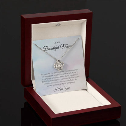 You Gave Me The Confidence &#8211; To My Beautiful Mom Love Knot White, Mom Birthday Gift, Mother&#8217;s Day Gifts